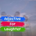 adjective for laughter