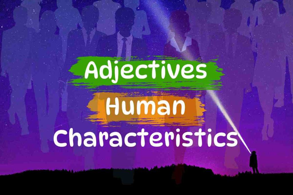 adjective human characteristics