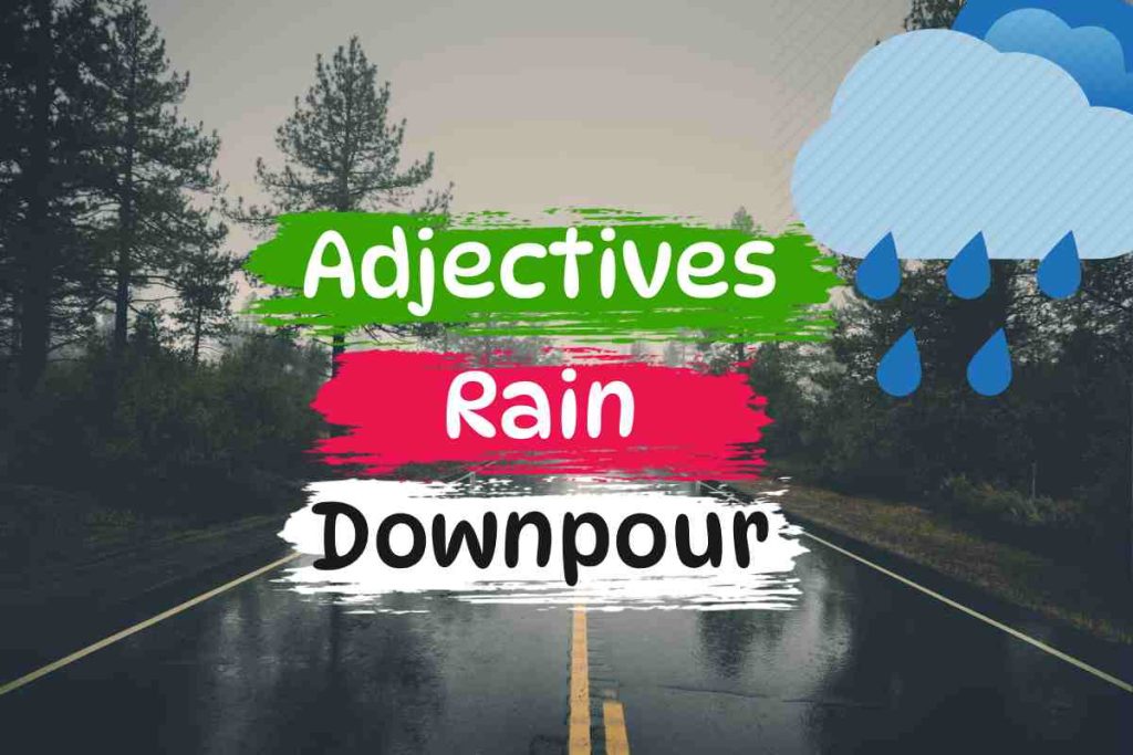 adjective rain downpour