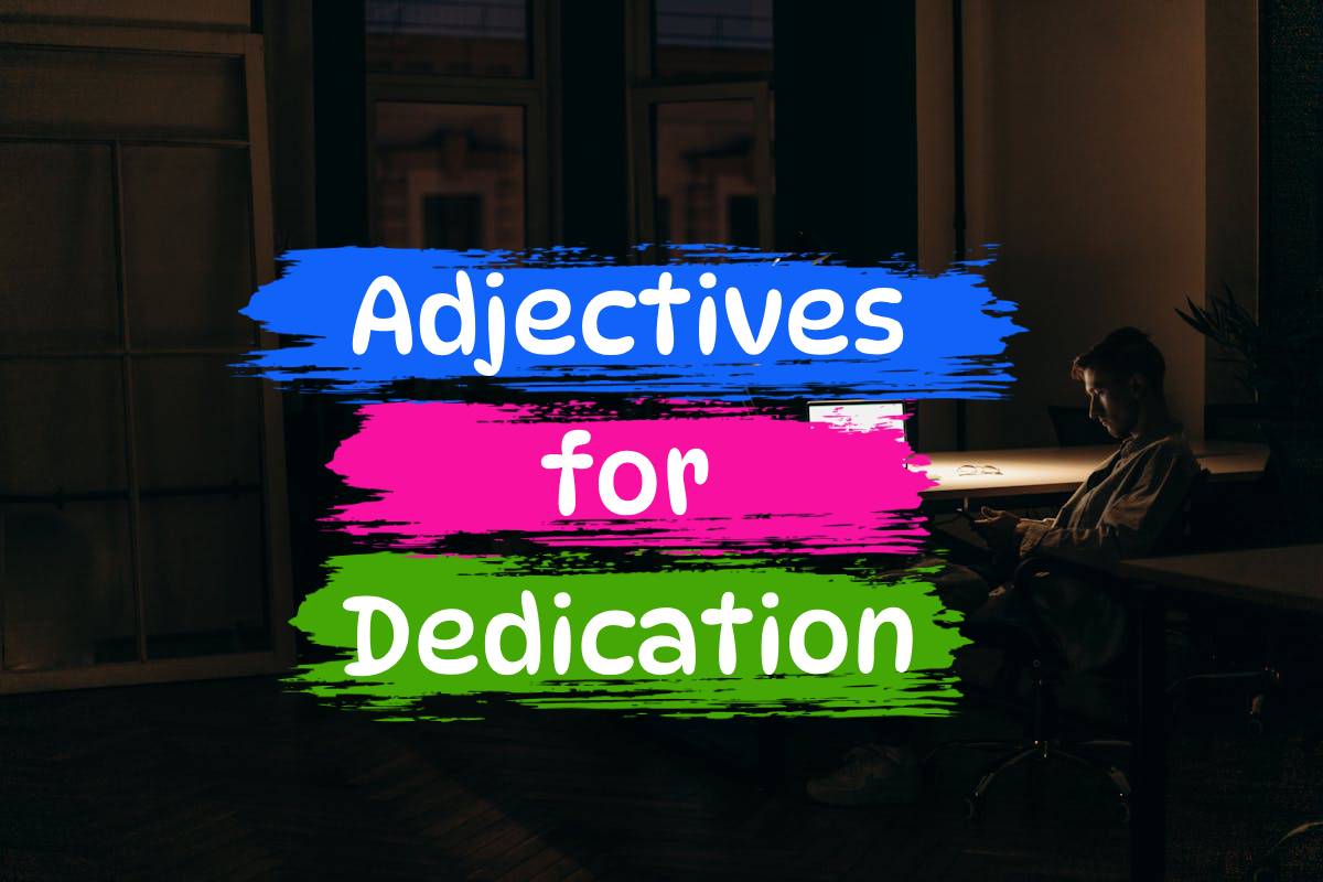 adjectives for dedication
