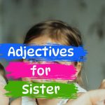 adjectives for sister