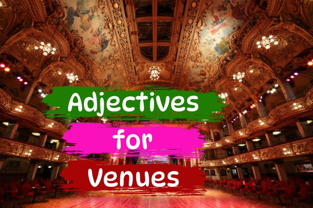 adjectives venues
