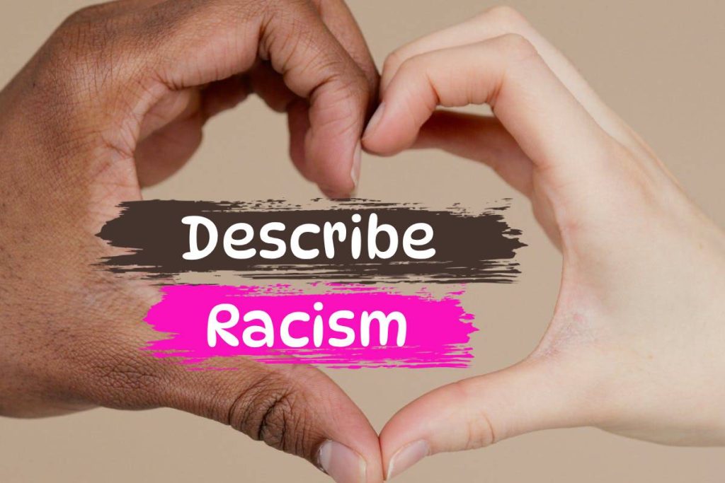 describe racism
