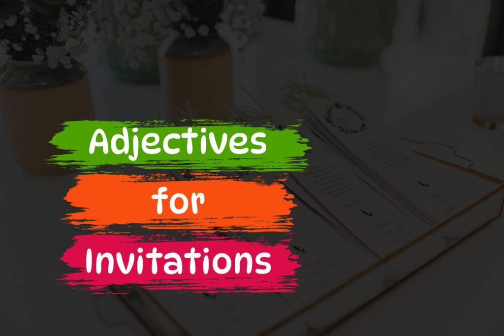 adjectives for invitations