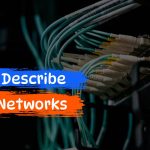 describe networks