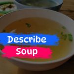 describe soup
